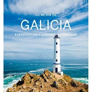 Lo mejor de Galicia 1: Experiencias y lugares auténticos