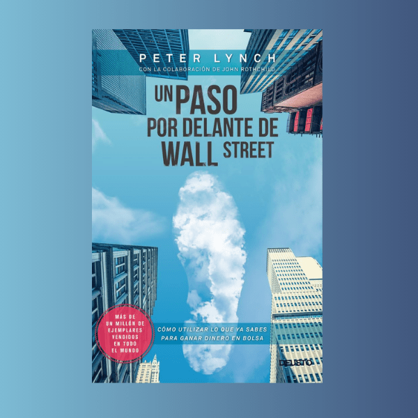 Peter lynch Un paso por delante de Wall Street