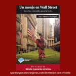 Descubre las claves para invertir con éxito según el libro Un monje en Wall Street, ideal para principiantes.