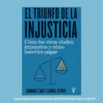 El triunfo de la injusticia: resumen y lecciones